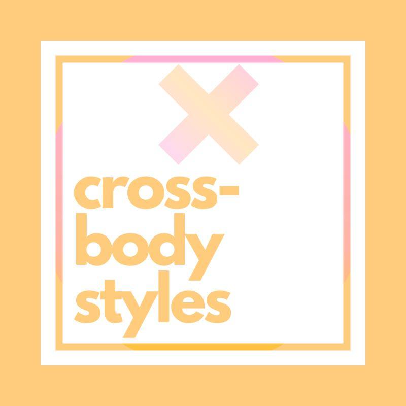 Crossbody Styles